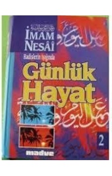 Hadislerin Işığında Günlük Hayat - İmam Nesai Hadislerin Işığında Günlük Hayat - İmam Nesai