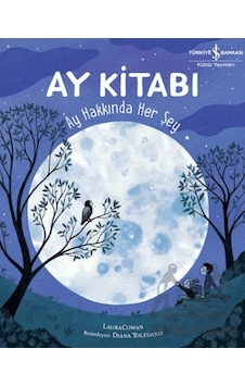 Ay Kitabı - Ay Hakkında Her Şey Ciltli İş Bankası Kültür Yayınları Ay Kitabı - Ay Hakkında Her Şey Ciltli İş Bankası Kültür Yayınları