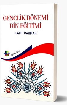 Gençlik Dönemi Din Eğitimi Gençlik Dönemi Din Eğitimi