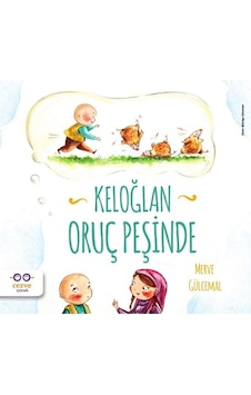 Keloğlan Oruç Peşinde - Merve Gülcemal - Cezve Çocuk Keloğlan Oruç Peşinde - Merve Gülcemal - Cezve Çocuk