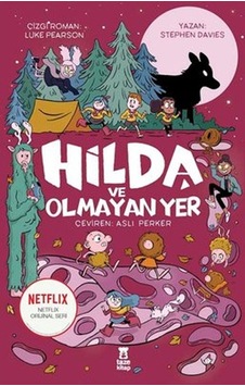 Hilda ve Olmayan Yer - Dr. Stephen Davies - Taze Kitap Hilda ve Olmayan Yer - Dr. Stephen Davies - Taze Kitap