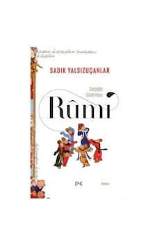 Gerçeğin Güzel Huyu-rumi Gerçeğin Güzel Huyu-rumi