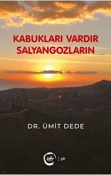 Kabukları Vardır Salyangozların / Dr. Ümit Dede