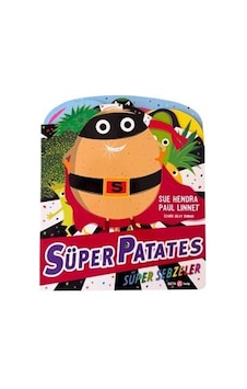 Süper Patates Süper Sebzeler / Sue Hendra Süper Patates Süper Sebzeler / Sue Hendra