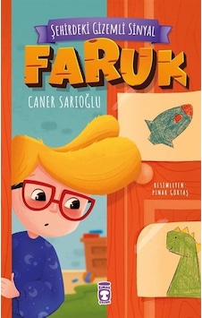 Faruk - Şehirdeki Gizemli Sinyal - Caner Sarıoğlu - Timaş Çocuk Faruk - Şehirdeki Gizemli Sinyal - Caner Sarıoğlu - Timaş Çocuk