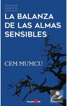 La Balanza De Las Almas Sensibles / Cem Mumcu