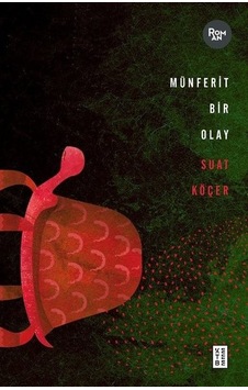 Münferit Bir Olay - Suat Köçer - Ketebe