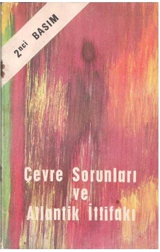 Çevre Sorunları Ve Atlantik İttifakı Çevre Sorunları Ve Atlantik İttifakı