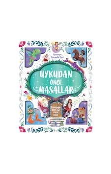 Uykudan Önce Masallar - Birbirinden Güzel 10 Sihirli Masal Uykudan Önce Masallar - Birbirinden Güzel 10 Sihirli Masal