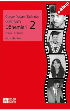 Gerçek Yaşam Tadında: Gelişim Dönemleri 2 - Erinlik Ve Ergenlik Gerçek Yaşam Tadında: Gelişim Dönemleri 2 - Erinlik Ve Ergenlik