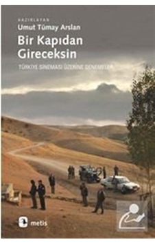 Bir Kapıdan Gireceksin / Umut Tümay Arslan Bir Kapıdan Gireceksin / Umut Tümay Arslan