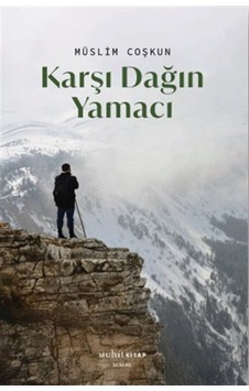 Karşı Dağın Yamacı / Müslim Coşkun