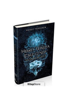 Kitapstore Herkes Uykuya Daldığında 1: Yaşam Ağacı Cilltli / Koray Yers Kitapstore Herkes Uykuya Daldığında 1: Yaşam Ağacı Cilltli / Koray Yers