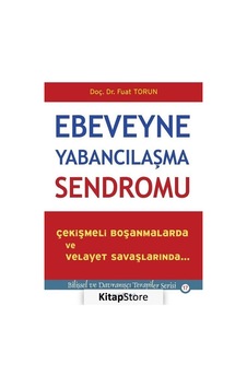 Ebeveyne Yabancılaşma Sendromu / Doç. Dr. Fuat  Torun