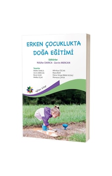 Erken Çocuklukta Doğa Eğitimi Erken Çocuklukta Doğa Eğitimi