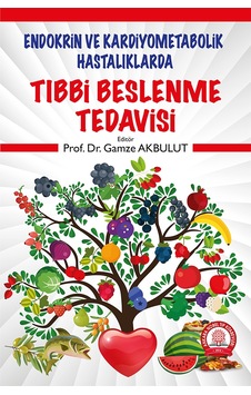 Endokrin Ve Kardiyometabolik Hastalıklarda Tıbbi Beslenme Tedavi Endokrin Ve Kardiyometabolik Hastalıklarda Tıbbi Beslenme Tedavi