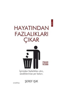 Hayatından Fazlalıkları Çıkar - Şeref Işık - Araz Kitap