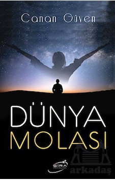 Dünya Molası - Canan Güven - Şira Yayınları Dünya Molası - Canan Güven - Şira Yayınları