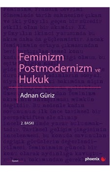 Feminizm Postmodernizm Ve Hukuk Feminizm Postmodernizm Ve Hukuk