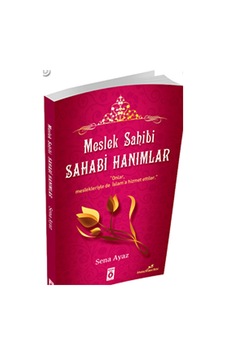 Meslek Sahibi Sahabi Hanımlar Sena Ayaz Önemli Kitap Meslek Sahibi Sahabi Hanımlar Sena Ayaz Önemli Kitap