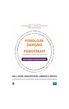 Psikolojik Danışma ve Psikoterapi Kuramları ve Uygulamaları - Earl J. Ginter - Nobel Akademik Yayıncılık Psikolojik Danışma ve Psikoterapi Kuramları ve Uygulamaları - Earl J. Ginter - Nobel Akademik Yayıncılık