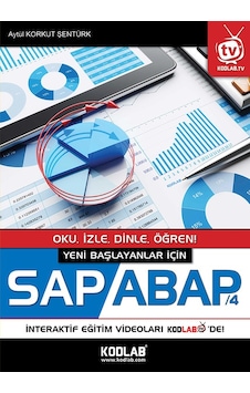 Yeni Başlayanlar için SAP-ABAP 4 - Aytül Korkut Şentürk - Kodlab