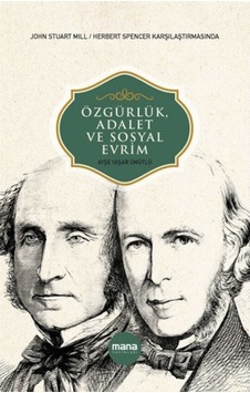 Özgürlük Adalet ve Sosyal Evrim - Ayşe Yaşar Ümütlü - Mana Yayınları