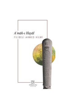 A'mak-ı Hayal - Şehbenderzade Filibeli Ahmed Hilmi - Dekalog Yayınları A'mak-ı Hayal - Şehbenderzade Filibeli Ahmed Hilmi - Dekalog Yayınları