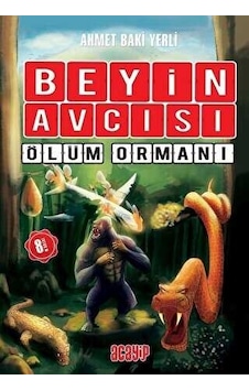 Beyin Avcısı 4 - Ölüm Ormanı - Ahmet Baki Yerli - Acayip Beyin Avcısı 4 - Ölüm Ormanı - Ahmet Baki Yerli - Acayip