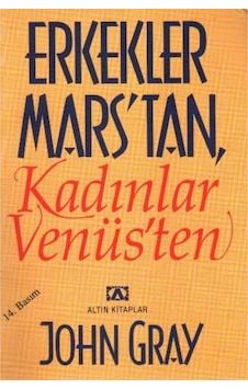 Erkekler Mars'tan Kadınlar Venüs'ten - John Gray - Altın Kitaplar