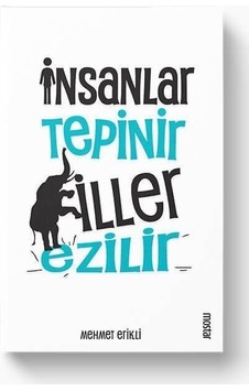 İnsanlar Tepinir Filler Ezilir  - Mehmet Erikli  - Mostar