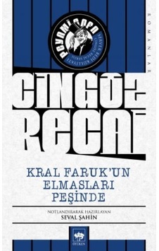 Cingöz Recai-Kral Faruk'un Elmasları Peşinde - Peyami Safa - Ötüken Neşriyat