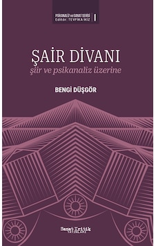 Şair Divanı -şiir Ve Psikanaliz Üzerine- Şair Divanı -şiir Ve Psikanaliz Üzerine-