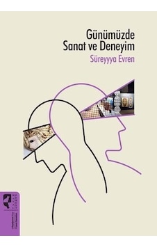 Günümüzde Sanat ve Deneyim Günümüzde Sanat ve Deneyim