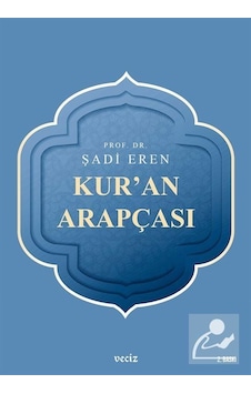 Ku'ran Arapçası - Şadi Eren - Veciz Yayınları