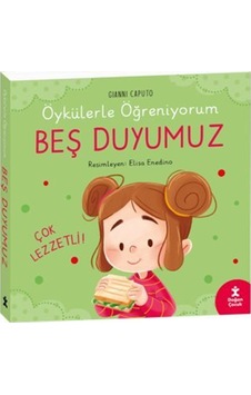Öykülerle Öğreniyorum- Beş Duyumuz / Gıannı Caputo Öykülerle Öğreniyorum- Beş Duyumuz / Gıannı Caputo