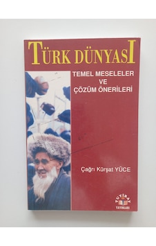 Türk Dünyası Temel Meseleler Ve Çözüm Önerileri- Ürün 2.el Kitaptır