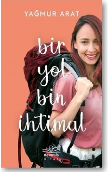 Bir Yol Bin İhtimal - Yağmur Arat - Nemesis Kitap Bir Yol Bin İhtimal - Yağmur Arat - Nemesis Kitap