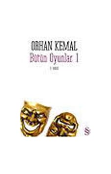 Bütün Oyunlar 1 - Orhan Kemal - Everest Yayınları Bütün Oyunlar 1 - Orhan Kemal - Everest Yayınları