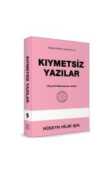 Kıymetsiz Yazılar Hakikat Kitabevi Kıymetsiz Yazılar Hakikat Kitabevi