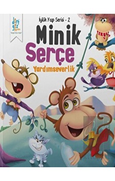 Minik Serçe - Yardımseverlik Dörtgöz Yayınları - Dörtgöz Yayınları Minik Serçe - Yardımseverlik Dörtgöz Yayınları - Dörtgöz Yayınları