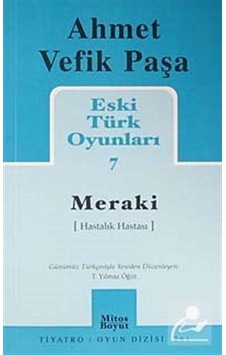 Meraki - Eski Türk Oyunları-7 - Ahmet Vefik Paşa - Mitos Boyut Yayınları