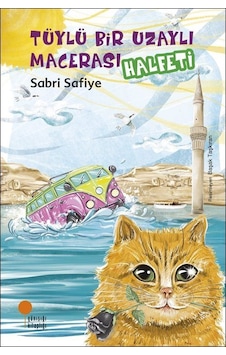 Tüylü Bir Uzaylı Macerası - Halfeti - Sabri Safiye - Günışığı Kitaplığı Tüylü Bir Uzaylı Macerası - Halfeti - Sabri Safiye - Günışığı Kitaplığı