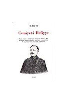Cemiyet-i Hafiyye / Dr. Rıza Nur