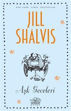 Aşk Geceleri - Jill Shalvis - Nemesis Kitap Aşk Geceleri - Jill Shalvis - Nemesis Kitap