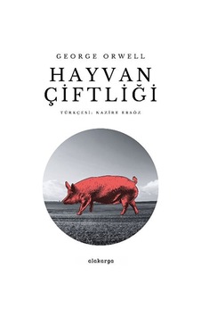 Hayvan Çiftliği / George Orwell / / 9786057746764 Hayvan Çiftliği / George Orwell / / 9786057746764