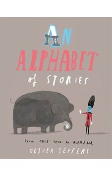 An Alphabet of Stories - Oliver Jeffers - Harper Collins UK