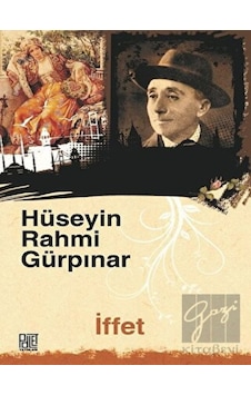 İffet - Hüseyin Rahmi Gürpınar - Palet Yayınları İffet - Hüseyin Rahmi Gürpınar - Palet Yayınları
