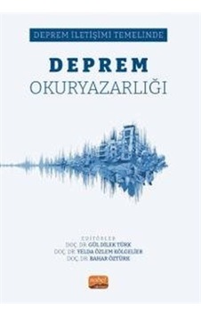 Deprem Okuryazarlığı  - Deprem İletişimi Temelinde - Nobel Bilimsel Eserler