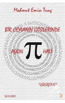 Bir Ceylanın Gözlerinde Aşkın Pi Hali - Mahmut Emin Tunç - Cinius Bir Ceylanın Gözlerinde Aşkın Pi Hali - Mahmut Emin Tunç - Cinius